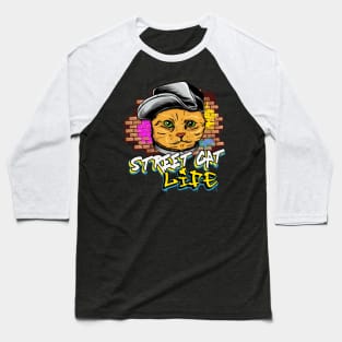 Street Cat Life Graffiti Cool Cats Baseball T-Shirt